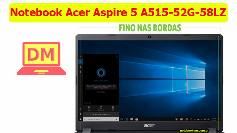 Notebook Acer A515-52G-58LZ é bom para jogos 5 Notebook Acer A515-52G-58LZ é bom para jogos, para trabalhar e até para levar a faculdade em 2019 !
