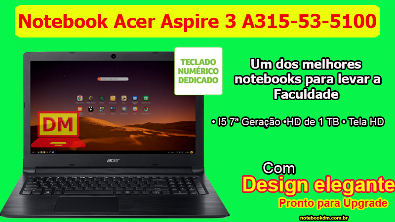 Notebook Acer Aspire 3 A315-53-5100 é bom