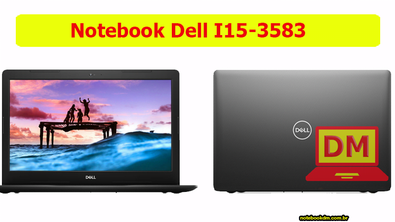 Notebook Dell I15-3583 1 Notebook Dell I15-3583: Este é o novo modelo da Geração Inspiron 15 3000