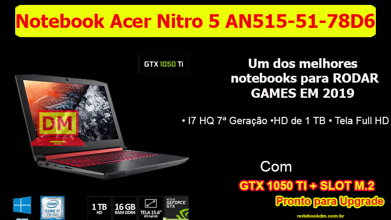 Notebook Gamer Acer Aspire Nitro 5 AN515-51-78D6 1 O Notebook Gamer Acer Aspire Nitro 5 AN515-51-78D6 é mais uma ótima opção de notebook para rodar jogos