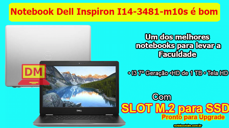 Notebook Dell Inspiron I14-3481-m10s é bom e vale a pena 1 O Notebook Dell Inspiron I14-3481-m10s é bom