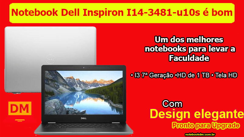Notebook Dell Inspiron I14-3481-u10s é bom para faculdade 1 O Notebook Dell Inspiron I14-3481-u10s é bom para LEVAR á faculdade e para realizar diversas tarefas básicas do dia a dia.