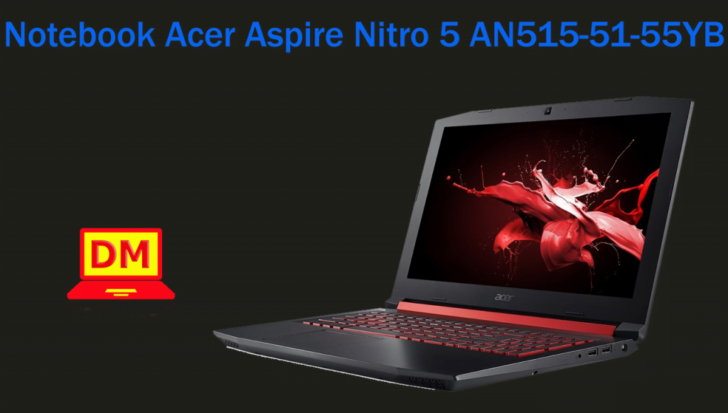 Notebook Acer Aspire Nitro 5 AN515-51-55YB com LINUX 1 Notebook Acer Aspire Nitro 5 AN515-51-55YB com LINUX