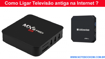 Como Ligar Televisão antiga na Internet ?