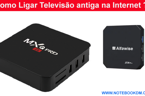Como Ligar Televisão antiga na Internet ?