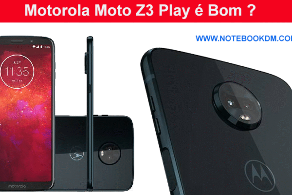 Motorola Moto Z3 Play é Bom ?