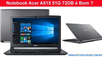 Notebook Acer A515 51G 72DB é Bom ótimos Hardwares