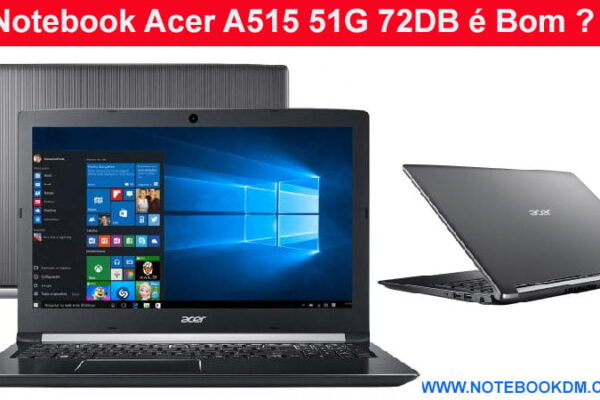 Notebook Acer A515 51G 72DB é Bom ótimos Hardwares