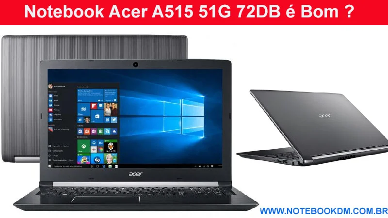 Notebook Acer A515 51G 72DB é Bom ótimos Hardwares