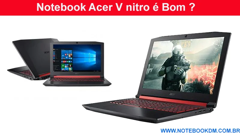 Notebook Acer V nitro é Bom ?