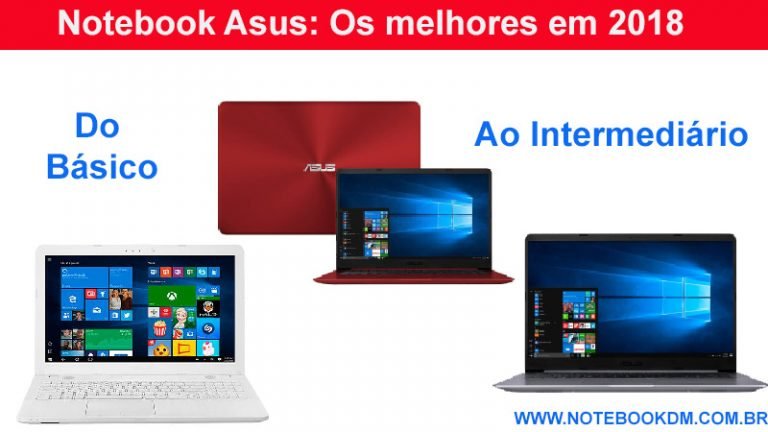 Notebook Asus para comprar em 2018 ?
