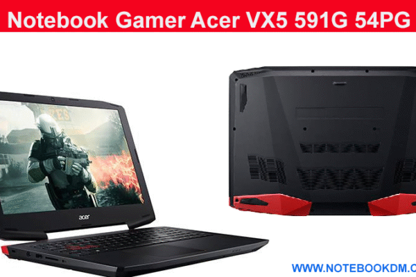 Notebook Gamer Acer VX5 591G 54PG é uma excelente máquina