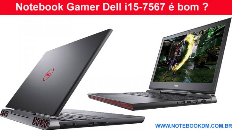 Notebook Gamer Dell i15-7567 é bom Para Jogos Pesados 2018?