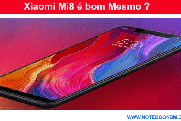 Xiaomi Mi8 é bom Mesmo ?