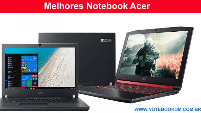 Melhores Notebook Acer disponíveis para comprar em 2018