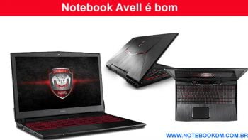 Notebook Avell é bom ?