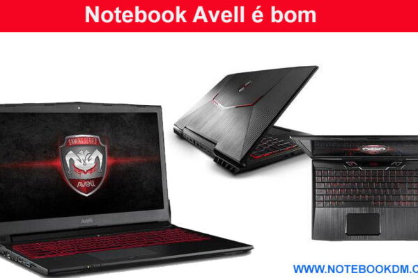 Notebook Avell é bom ?