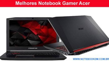 Notebook Gamer Acer que vale a pena comprar em 2018 ?