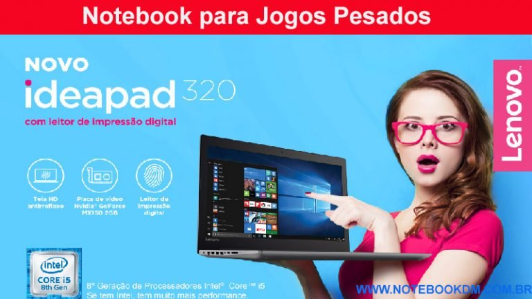 Notebook Lenovo Ideapad 320 81G30001BR 2018 é bom para trabalhar e para rodar Jogos ?