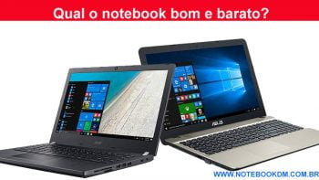 Qual o notebook bom e barato ? Hoje vamos mostrar
