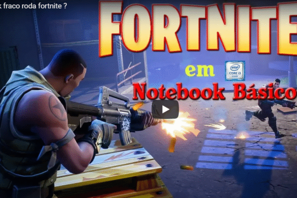 FORTNITE RODA EM NOTEBOOK BÁSICO ? Testamos Jogo incrível em Notebook Básico
