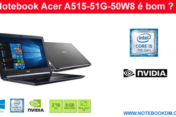 Notebook Acer A515-51G-50W8 é bom para Jogos Pesados ? trabalhar com aplicativos gráfico tarefas diárias pode rodar muitos jogos atuais com boa Jogabilidade