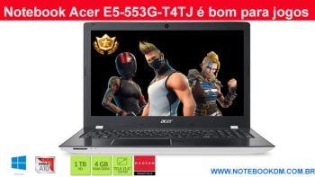Notebook Acer E5-553G-T4TJ é bom para jogos ? Ele tem boa configuração ótimo Preço tem uma configuração razoável boa opção para quem não pode gastar muito