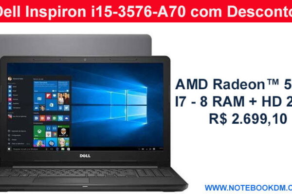 Dell Inspiron i15-3576-A70 com Desconto - I7 - 8 RAM + HD 2 TB ! Notebook está custando R$ 2.699,10 ótima configuração para trabalhar executar tarefas