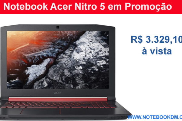 Notebook Acer Nitro 5 em Promoção - R$ 3.329,10 à vista OU em até 10x de R$ 369,90 por tempo Limitado pode jogar muitos Games com gráficos altos sem LAG