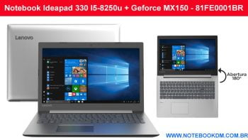 Notebook Ideapad 330 I5-8250u + Geforce MX150 - 81FE0001BR bom para Jogos atuais ótima configuração para trabalhar com aplicativos gráficos