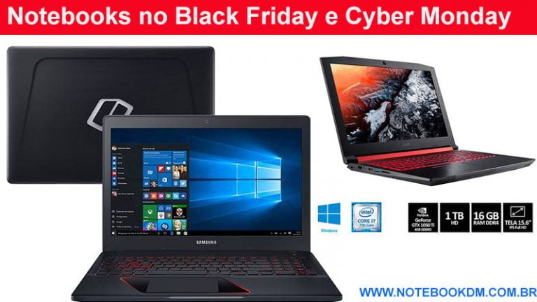 Black Friday 2018 - Notebooks no Black Friday e Cyber Monday com preço especiais temos confirmações de quais notebooks estarão na Black Friday