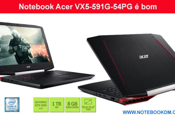 Notebook Acer VX5-591G-54PG é bom para Rodar muitos Jogos Pesados com boa taxa de FPS uma ótima configuração para ficar melhor através de UPGRADE
