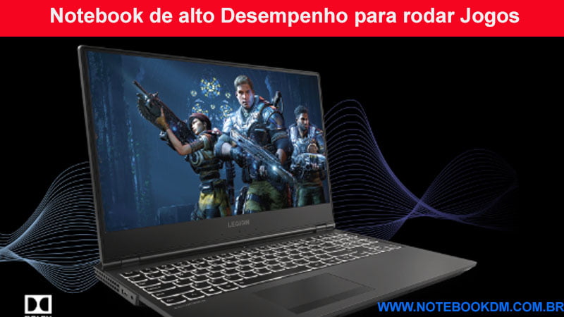 Notebook de alto Desempenho para rodar Jogos em ótima Qualidade Gráfica e sem LAG.Hoje do Notebook Lenovo Gamer Legion Y530 81GT0000BR