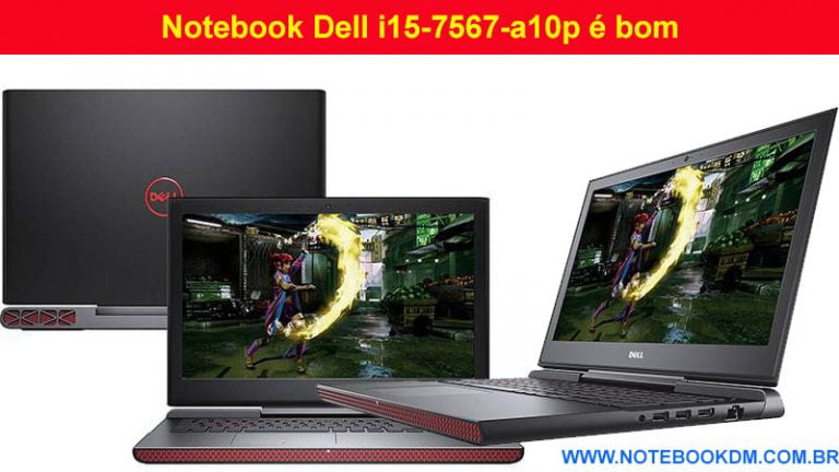 Notebook Dell i15-7567-a10p é bom para rodar jogos com ótima qualidade gráfica boa taxa de FPS ótima configuraçã upgrade de Memória RAM SSD M.2