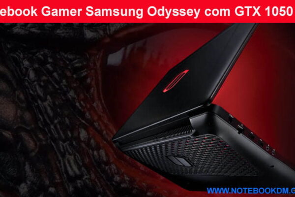 Notebook Gamer Samsung Odyssey com GTX 1050 e I7 da sétima Geração rodar Games com boa qualidade gráficos mais altos Memória RAM e de SSD