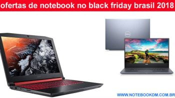 ofertas de notebook no black friday brasil 2015 - 2018 Aqui deixaremos algumas opções de Notebooks que podem estar com bom preço na Black Friday 2018
