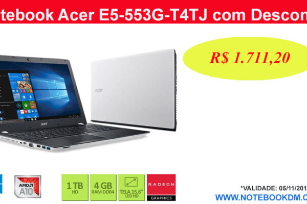 Notebook Acer E5-553G-T4TJ com Desconto por tempo Limitado ! É isso mesmo, o notebook está custando apenas R$ 1.711,20 se pagar com AME DIGITAL. 