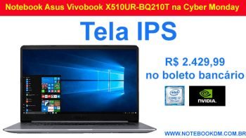 Notebook Asus Vivobook X510UR-BQ210T na Cyber Monday com Desconto por tempo Limitado então vale a pena aproveitar está promoção R$ 2.429,99 no boleto