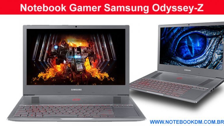 Notebook Gamer Samsung Odyssey-Z : Um modelo recheados de Hardwares de alta qualidade, que oferece super velocidade e muito desempenho gráfico
