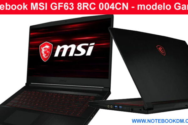 Notebook MSI GF63 8RC 004CN modelo Gamer alta velocidade e ótimo desempenho gráfico.MSI é uma marca de respeito Notebook para Games rodar jogos
