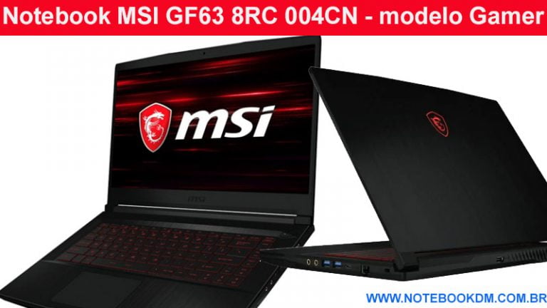 Notebook MSI GF63 8RC 004CN modelo Gamer alta velocidade e ótimo desempenho gráfico.MSI é uma marca de respeito Notebook para Games rodar jogos