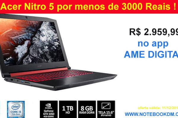 Acer Nitro 5 por menos de 3000 Reais ! É isso mesmo, Notebook Acer Nitro 5 A515 51 50U2 por R$2.959,99 se comprar Hoje e receba R$ 740,00 (20% de volta)