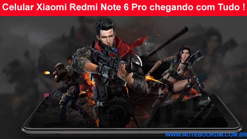 Celular Xiaomi Redmi Note 6 Pro chegando com Tudo ! configuração custo benefício processador + 4 Gigas de Memória RAM, bom desempenho gráfico R$799.96