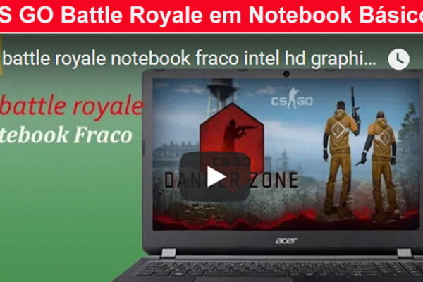 CS GO Battle Royale em Notebook Básico com I3 da Sexta Geração + 4 Gigas de Memória RAM. Fizemos o primeiro teste a pouco e tivemos ótimo resultados