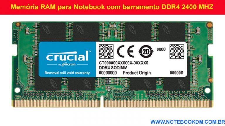 Memória RAM para Notebook com barramento DDR4 2400 MHZ e 1.2 volts vamos recomendar um pente de Memoria Crucial com 8 Gigas seu Notebook.