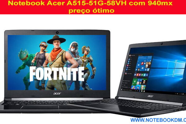 Notebook Acer A515-51G-58VH com 940mx preço ótimo para rodar Games notebook Gamer boa jogabilidade jogos mais pesados é bom baixar os gráficos