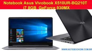 Notebook Asus Vivobook X510UR-BQ210T Intel Core i7 8GB GeForce 930MX de 2GB 1TB Tela Nano Edge 15,6. Um modelo com uma das melhores telas