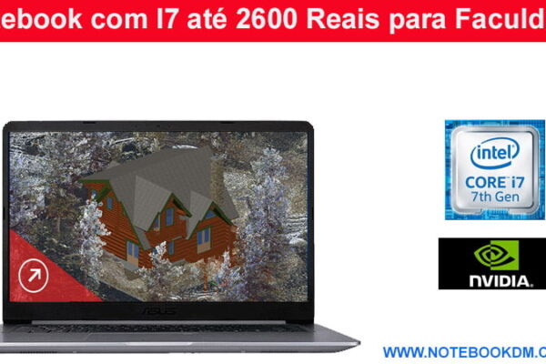 Notebook com I7 até 2600 Reais para Faculdade,trabalhos para rodar jogos Notebook Asus Vivobook X510UR-BQ210T R$2.549,99 se pagar com aplicativo AME