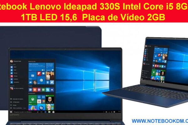 Notebook Lenovo Ideapad 330S Intel Core i5 8GB - 1TB LED 15,6 Placa de Vídeo 2GB trabalhar, estudar rodar jogos ótimos hardwares da nova geração velocidade