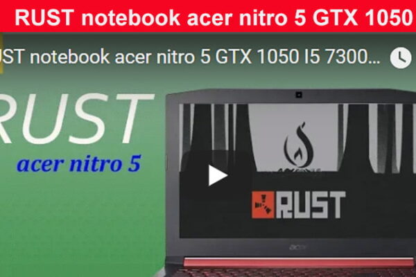 RUST notebook acer nitro 5 GTX 1050 I5 7300HQ 8 RAM ! Teste rápido para ver como o jogo se Notebook Acer Nitro 5 A515 51 50U2 Notebook com o jogo RUST